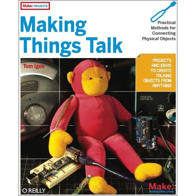 Arduino Making Things Talk Book by Tom Igoe